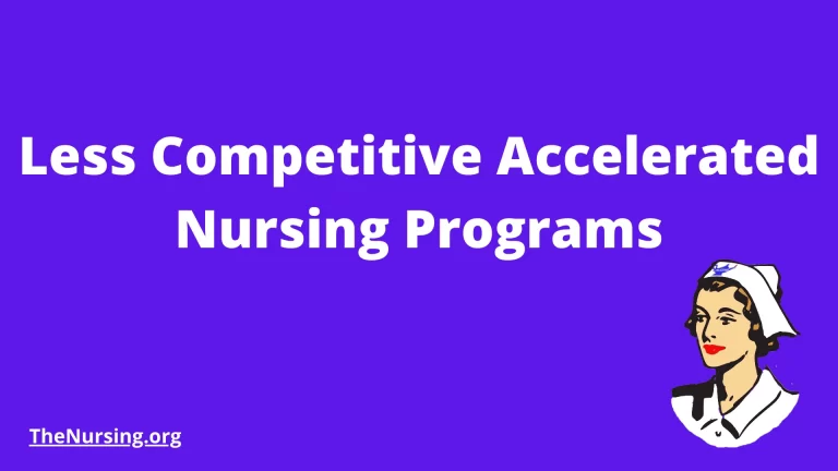 Top 9 Less Competitive Accelerated Nursing Programs!