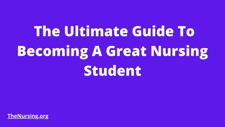 The Ultimate Guide To Becoming A Great Nursing Student