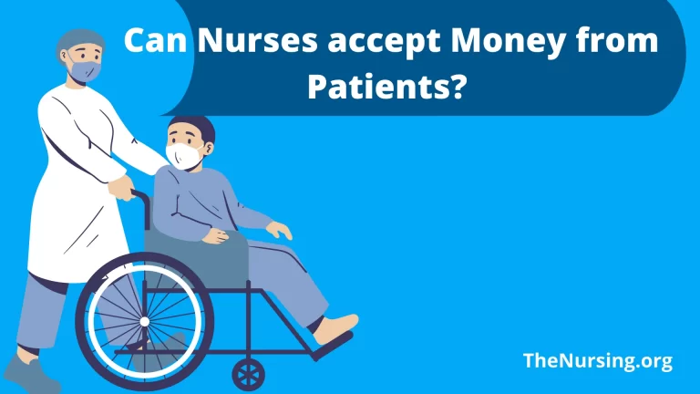 Can Nurses accept Money from Patients? 3 Rules on accepting Gifts from Patients!